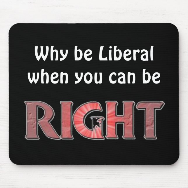 Mousepad Por que seja liberal? (Frente)