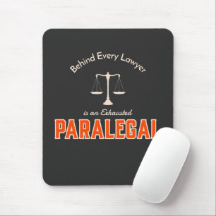 Mousepad Por trás de todos os advogados está um paralegal e