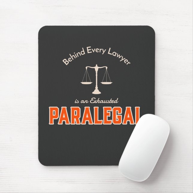 Mousepad Por trás de todos os advogados está um paralegal e (Com mouse)