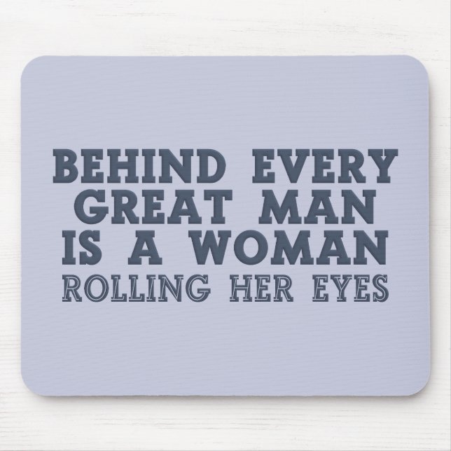 Mousepad Por trás de todos os homens, personalizados (Frente)