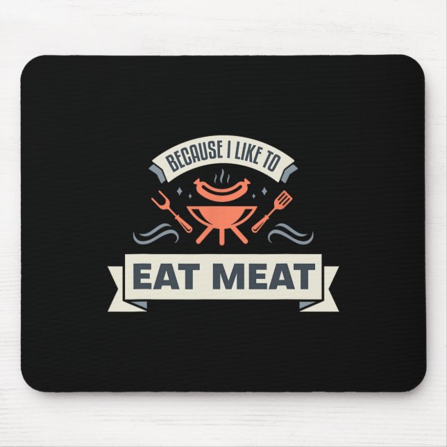 Mousepad Porque Eu Gosto De Comer Carne Eu Grito Meme De Ca (Frente)