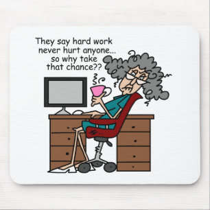 Mousepad Porque humor do trabalho duro da possibilidade
