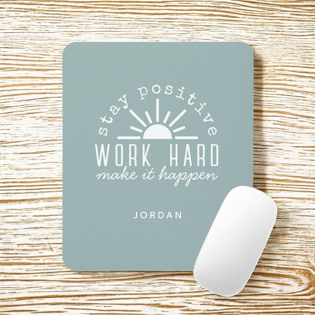 Mousepad Positive Motivational Quote with Any Name (Criador carregado)