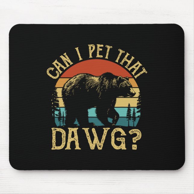 Mousepad Posso Acariciar Esse Cachorro Funny Dawg Bear Meme (Frente)