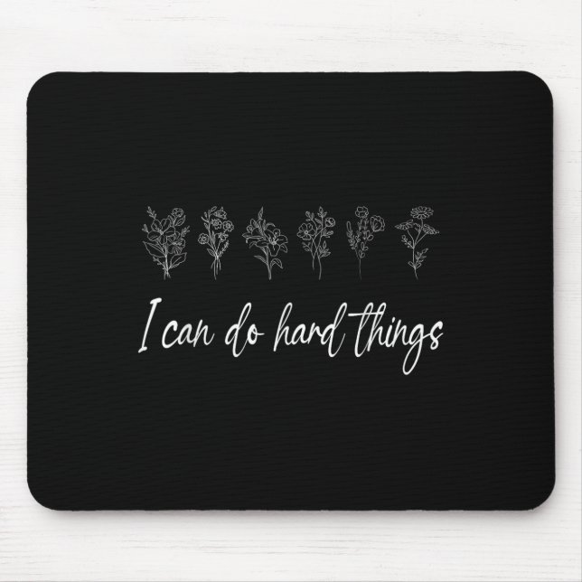 Mousepad Posso Fazer Coisas De Duro Inspirati Motivacional  (Frente)