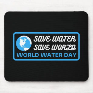 Mousepad Poupe água Salve Terra Dia Mundial da Água
