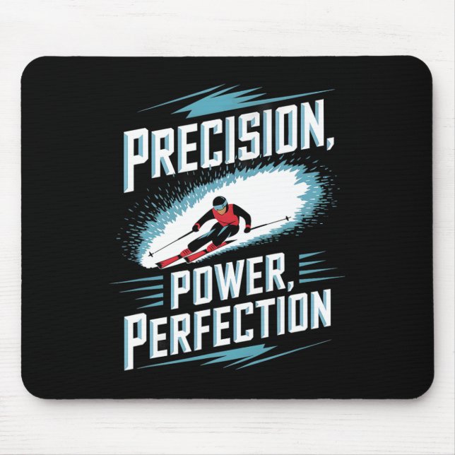 Mousepad Precisão Poder Perfeição Esqui Alpino  (Frente)