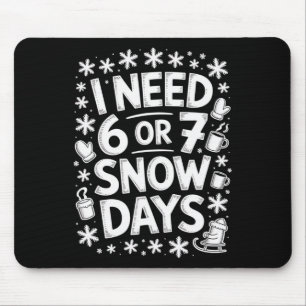 Mousepad Preciso de 6 7 Dias de Neve Engraçado 67 Professor