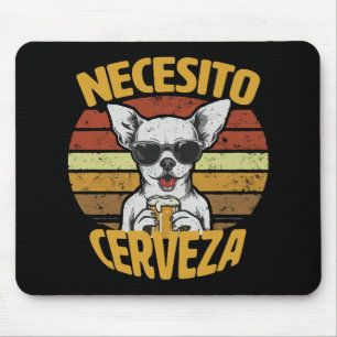MOUSEPAD PRECISO DE UMA CERVEJA CUTE CHIHUAHUA