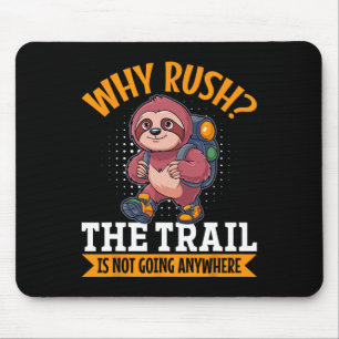 Mousepad Preguiça Hiking Montanhas Por que se Apressar A Tr