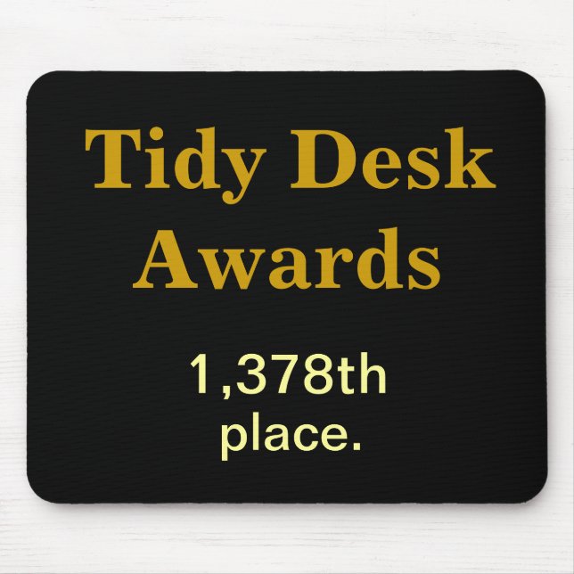 Mousepad Prêmios de Tidy Desk Piada Cruel Funny CoWorker (Frente)