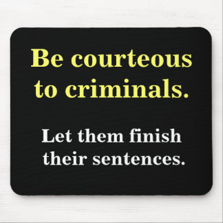 Mousepad Presente criminoso do advogado - citações