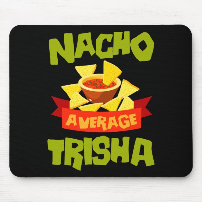 Mousepad Presente de aniversário engraçado nome trisha não  (Frente)