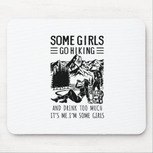 Mousepad Presente de Camper   Algumas Meninas Vão Andar De 
