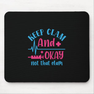 Mousepad Presente de Enfermeira Fique Calmo E Ok, Não Aqu