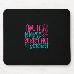 Mousepad Presente de Enfermeira   Im Que Enfermeira Desculp
