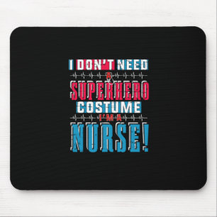 Mousepad Presente de Enfermeira   Não Preciso De Um Super-H