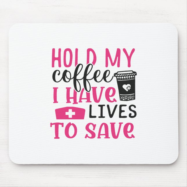 Mousepad Presente de Enfermeira | Segure o meu café que ten (Frente)