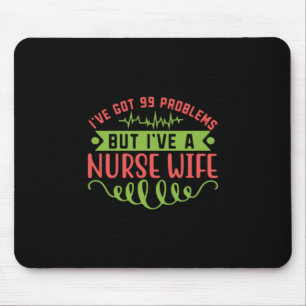 Mousepad Presente de Enfermeira Tenho 99 Problemas