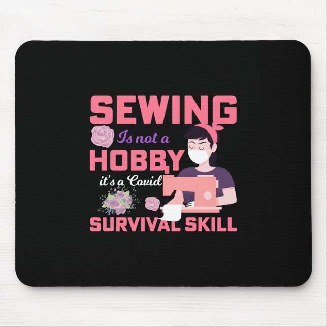 Mousepad Presente de Quilter | Costura Não É Um Hobby (Frente)