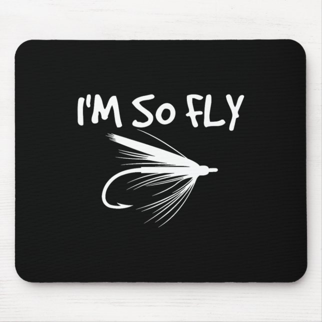 Mousepad Presente engraçado de pesca com mosca - Eu sou tão (Frente)