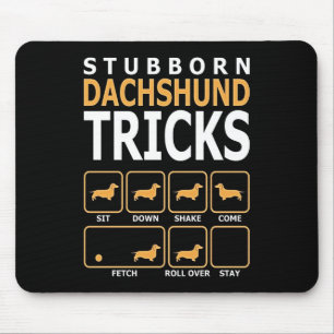 Mousepad Presente para cães  Truques Dachshund Teimosos
