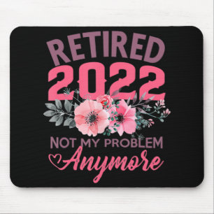 Mousepad Presentes aposentados de 2022 para mulheres 2022 e