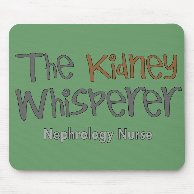 Mousepad Presentes da enfermeira da nefrologia "o Whisperer (Frente)