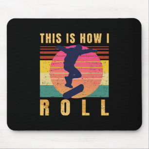 Mousepad Presentes de Skateboard - Skater - É assim que eu 