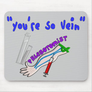 Mousepad Presentes engraçados da veia de Phlebotomist "voc