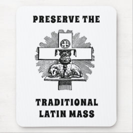 MOUSEPAD PRESERVE A TRADICIONAL MASSA LATINA CATÓLICA