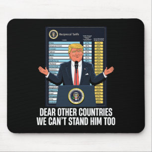 Mousepad Presidente Donald Trump Tarifa de 2025 Não Podemos
