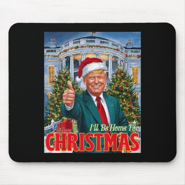 Mousepad Presidente Feriado Trump Voltarei. Estarei Em Casa (Frente)