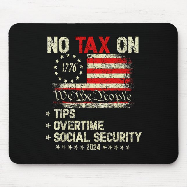Mousepad Presidente Trump 2024 Não Impostos Sobre Dicas De  (Frente)