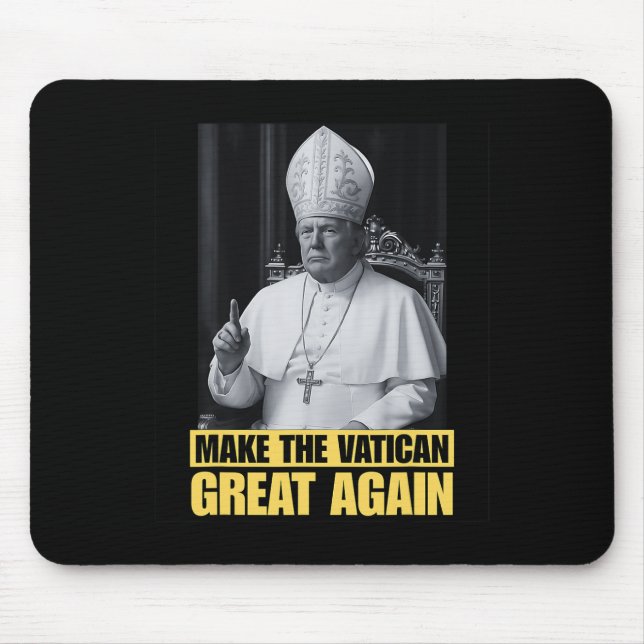 Mousepad Presidente Trump Quer Ser O Próximo Papa Ch (Frente)