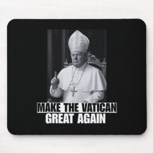 Mousepad Presidente Trump Quer Ser O Próximo Papa Ch