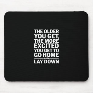 Mousepad Preso em Casa – Vida Adulta Divertida Envelhecendo