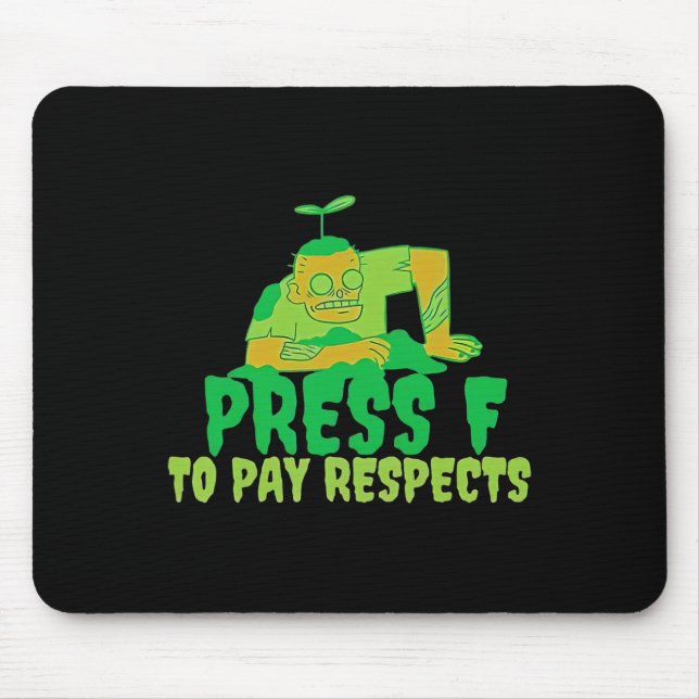 Mousepad Pressione F Para Render Respeito Zumbi Gamer Meme  (Frente)