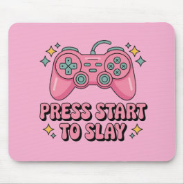 Mousepad Pressione Start to Slay - Gamer Girl Kawaii Mousep