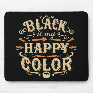 Mousepad "Preto é minha cor feliz" Tipografia