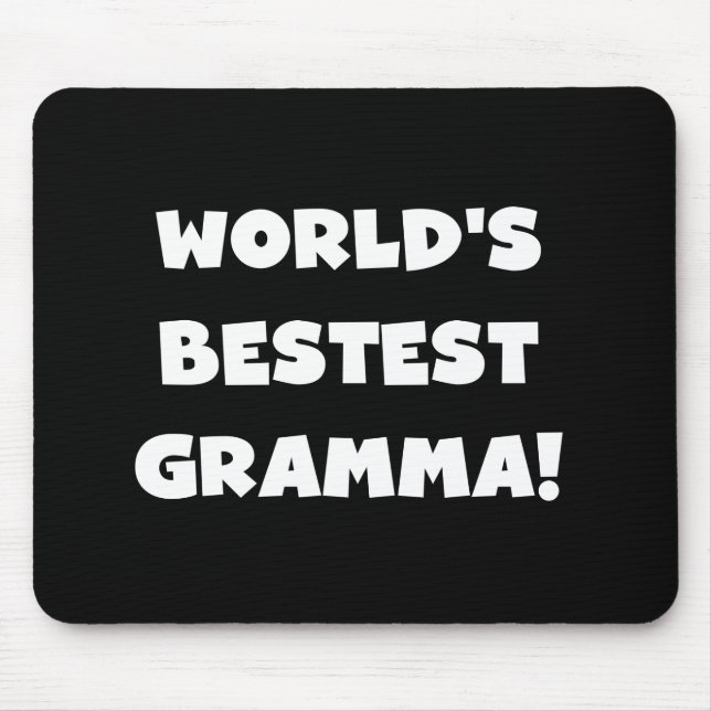 Mousepad Preto ou branco do Melhor-est Gramma do mundo (Frente)