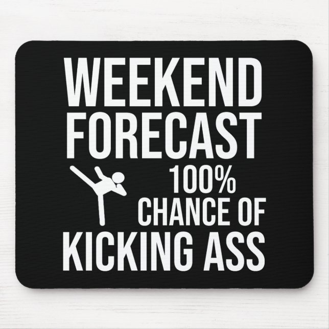 Mousepad Previsão de fim de semana - 100% de chance de Mand (Frente)