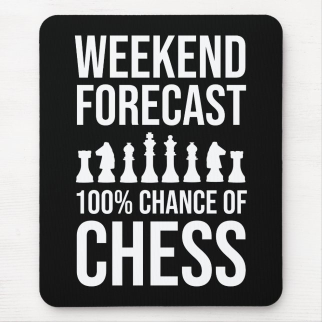 Mousepad Previsão de Fim de Semana - 100% de Chance de Xadr (Frente)