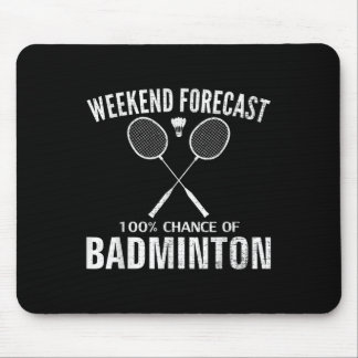 Mousepad Previsão de fim de semana de badminton divertido j