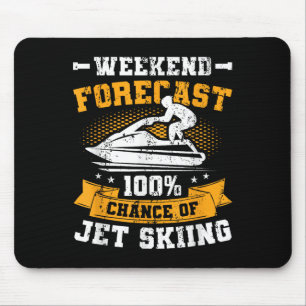 Mousepad Previsão de fim de semana Jet Ski engraçado Jet Sk