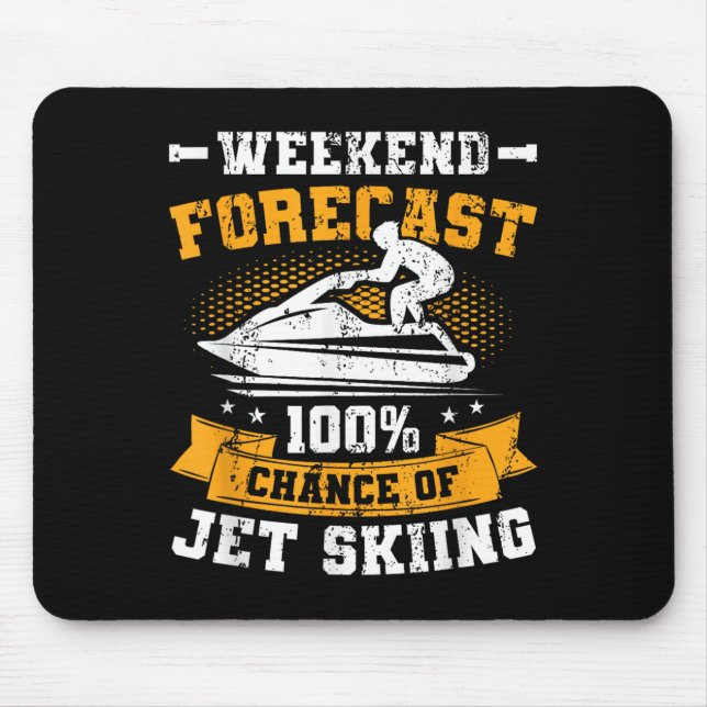 Mousepad Previsão de fim de semana Jet Ski engraçado Jet Sk (Frente)