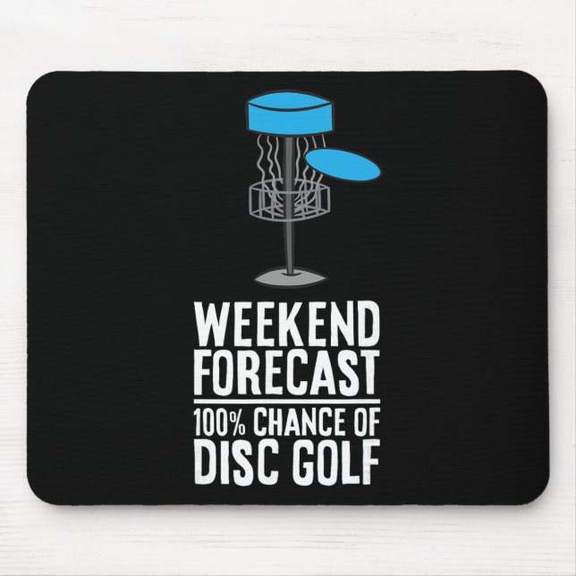 Mousepad Previsão do Fim de Semana 100% de Chance de Disc G (Frente)