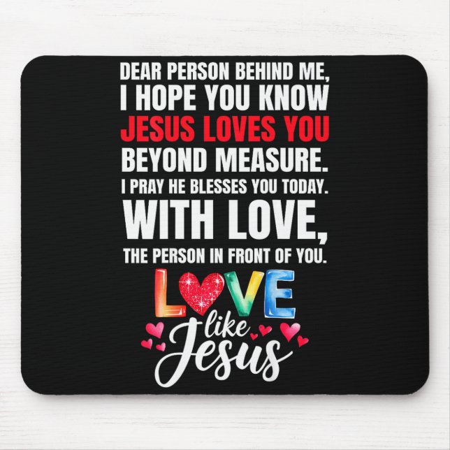Mousepad Prezada Pessoa Atrás de Mim Espero que Saiba que J (Frente)