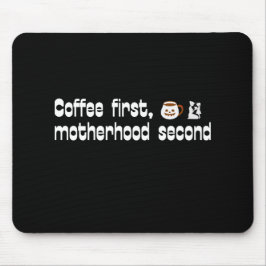 Mousepad Primeira Mãe do Café Segunda - Tipografia Negrito