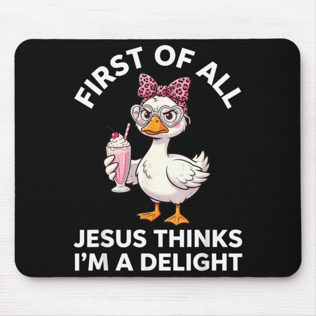 Mousepad Primeiro De Tudo Jesus Acha Que Sou Um Design Delí (Frente)